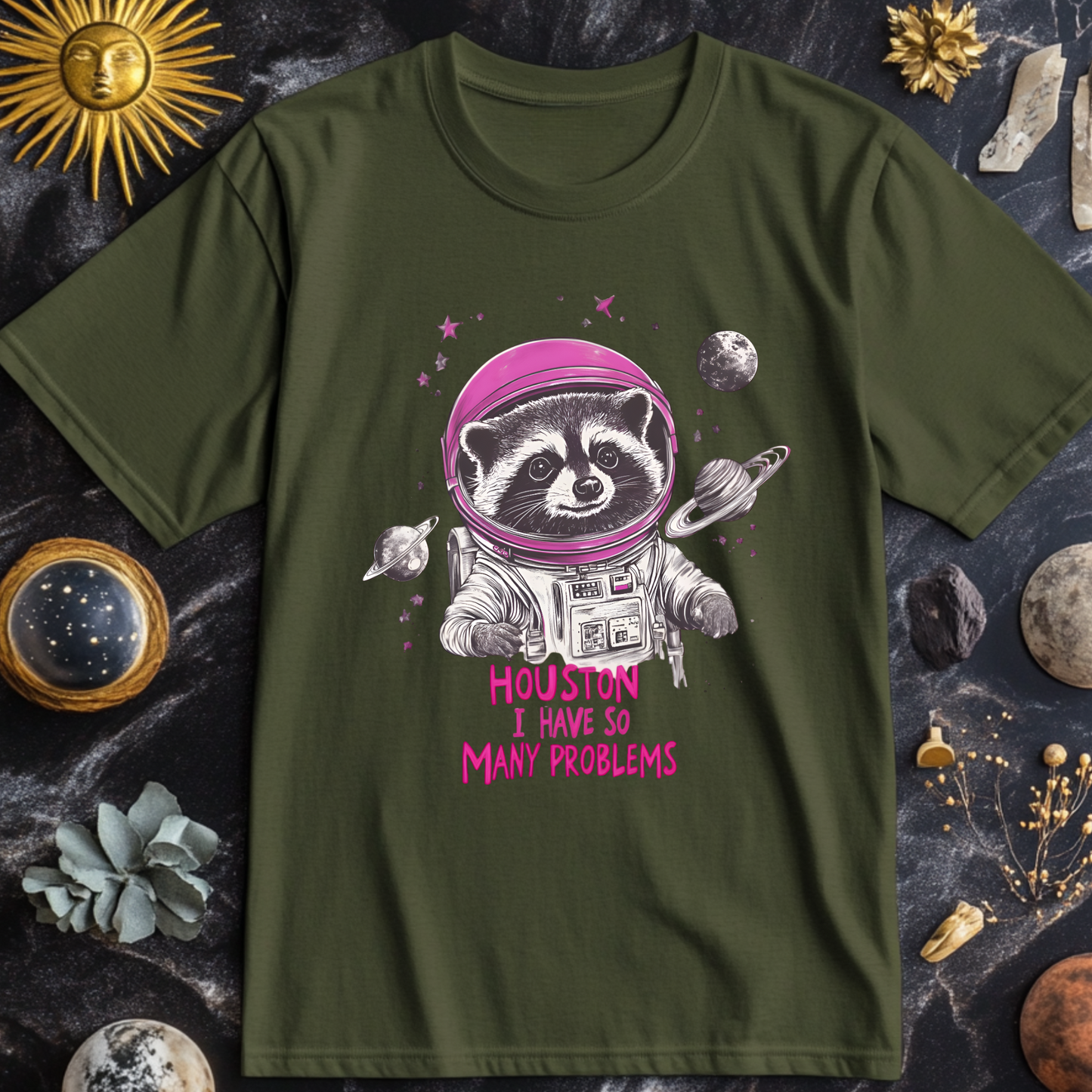 Houston I Have So Many Problems T-Shirt